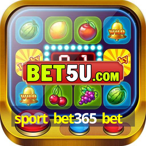 sport bet365 bet